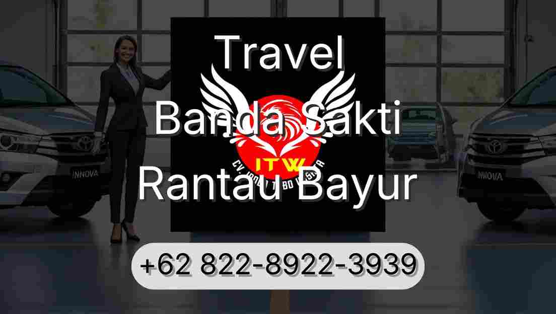 Travel Banda Sakti Rantau Bayur