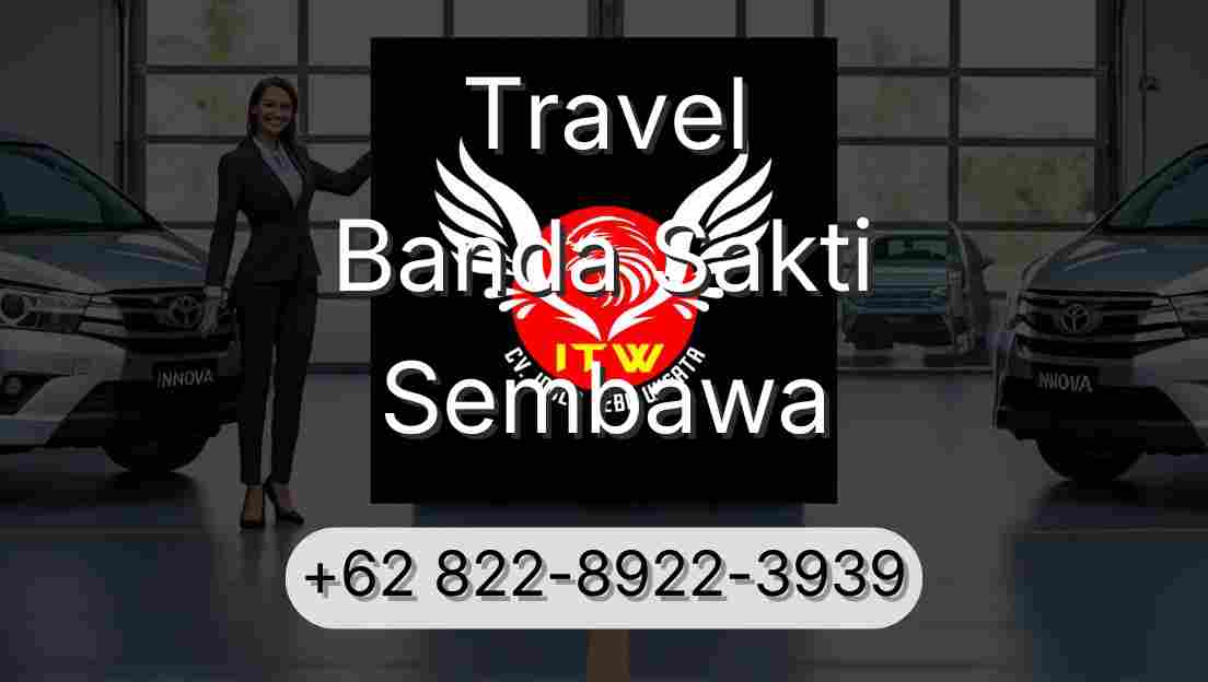 Travel Banda Sakti Sembawa