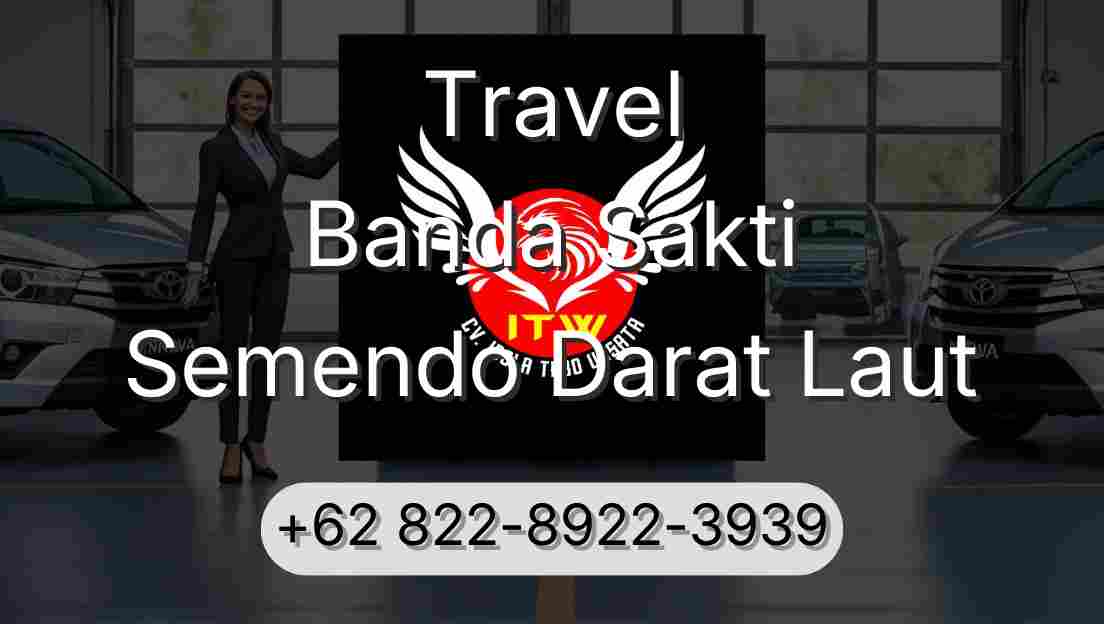 Travel Banda Sakti Semendo Darat Laut