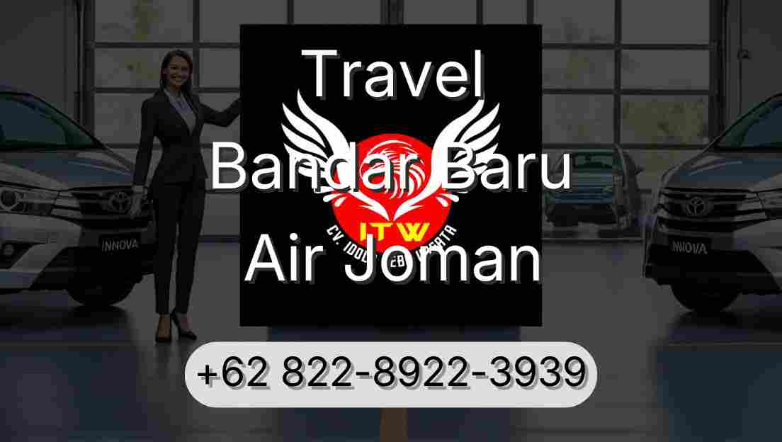 Travel Bandar Baru Air Joman