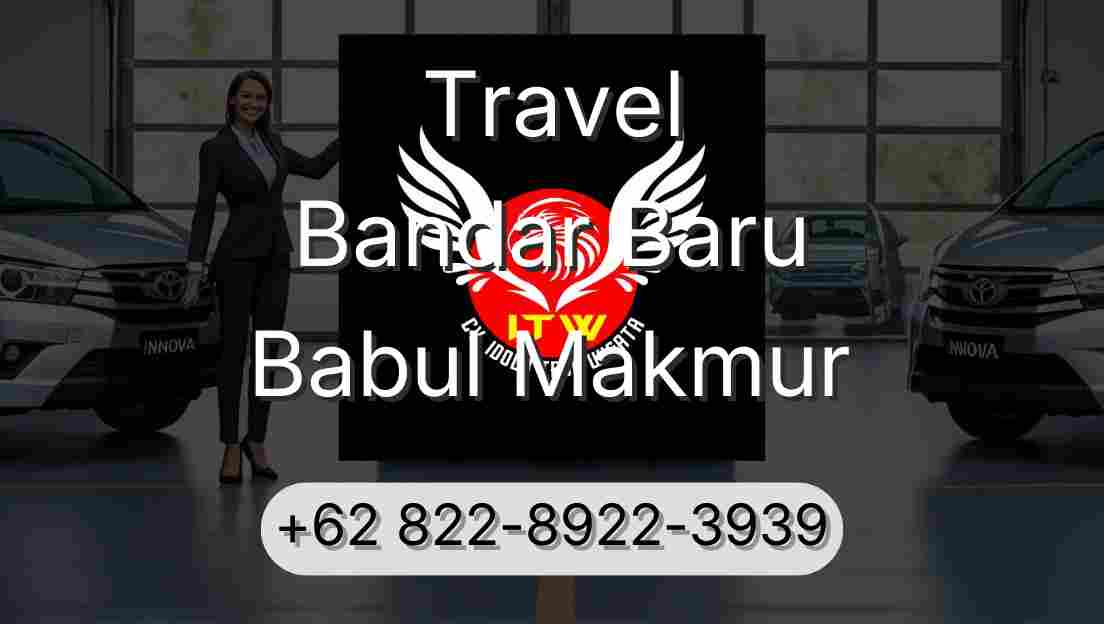 Travel Bandar Baru Babul Makmur