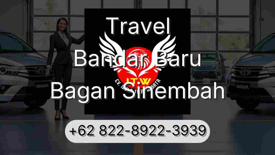 Travel Bandar Baru Bagan Sinembah