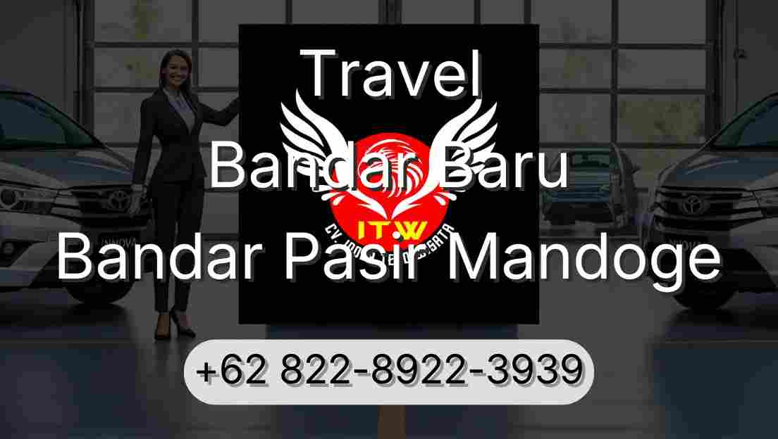 Travel Bandar Baru Bandar Pasir Mandoge