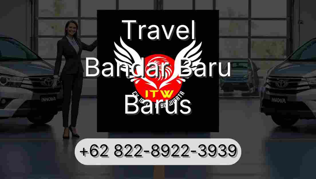 Travel Bandar Baru Barus