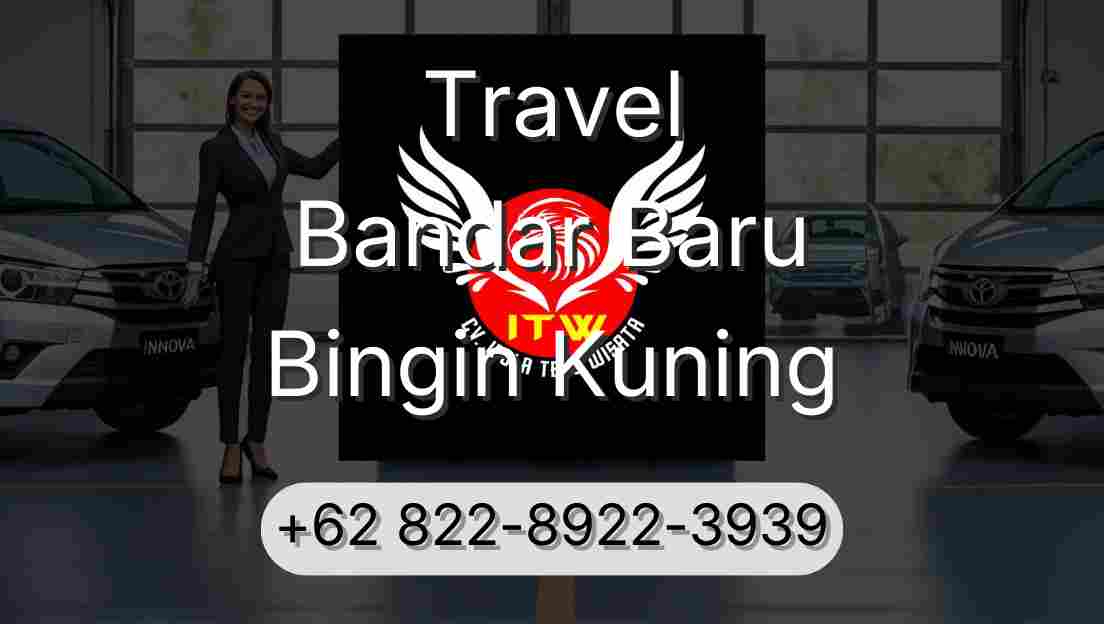 Travel Bandar Baru Bingin Kuning