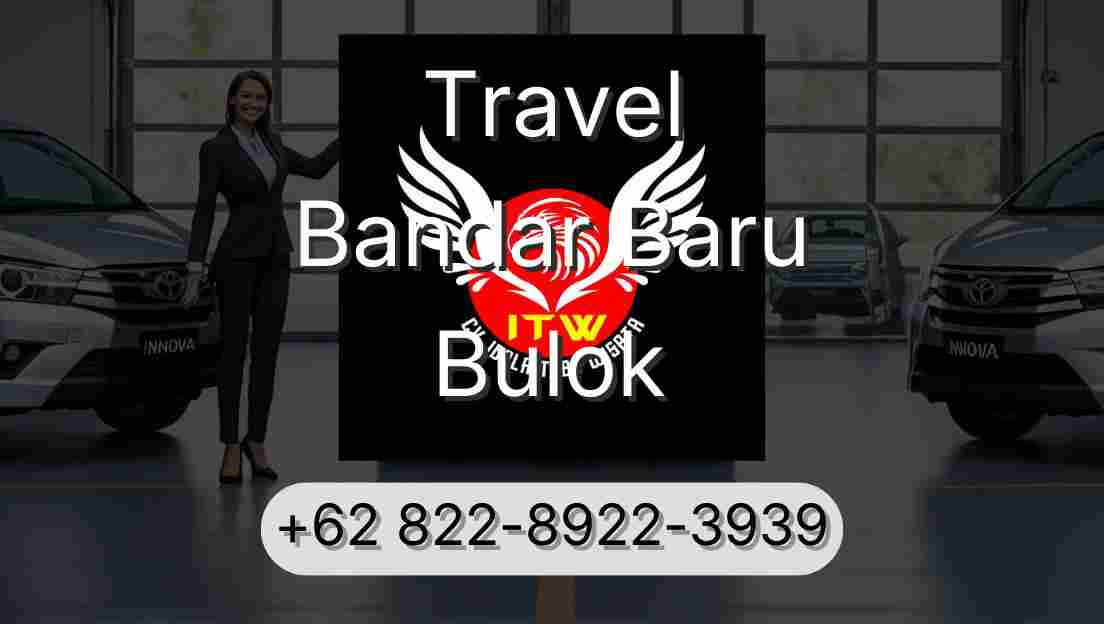 Travel Bandar Baru Bulok