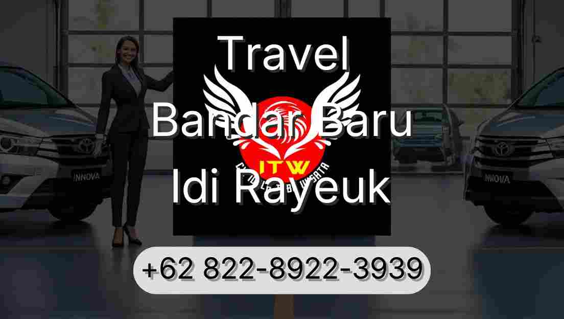 Travel Bandar Baru Idi Rayeuk