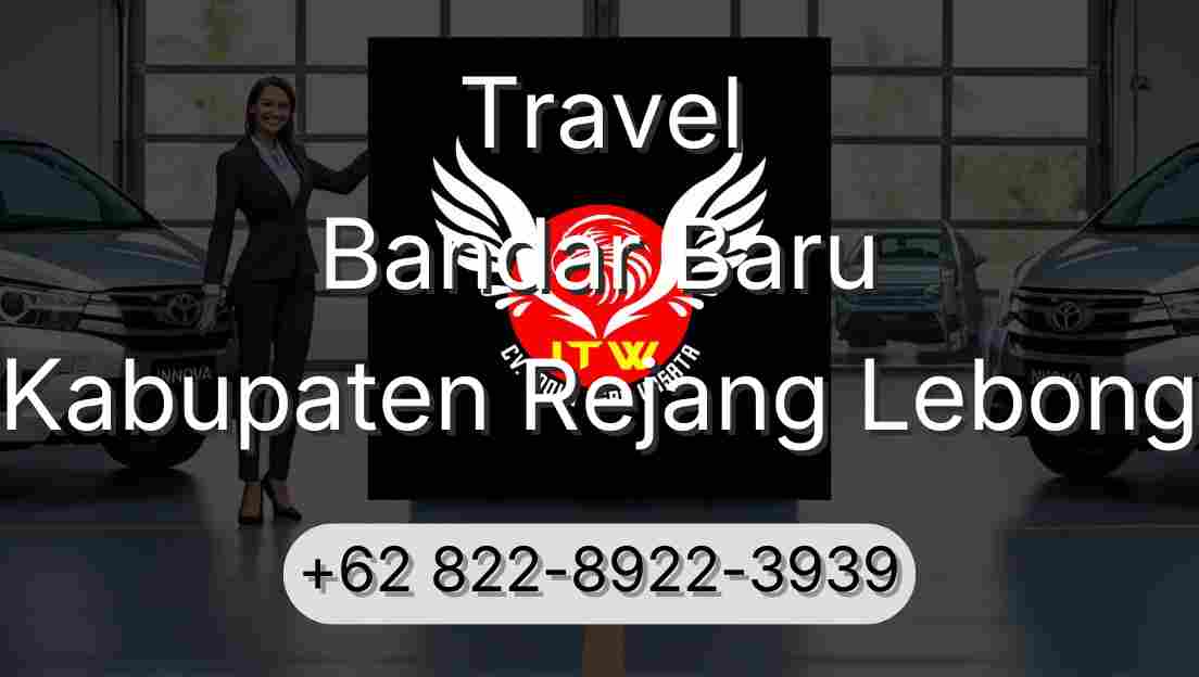 Travel Bandar Baru Kabupaten Rejang Lebong
