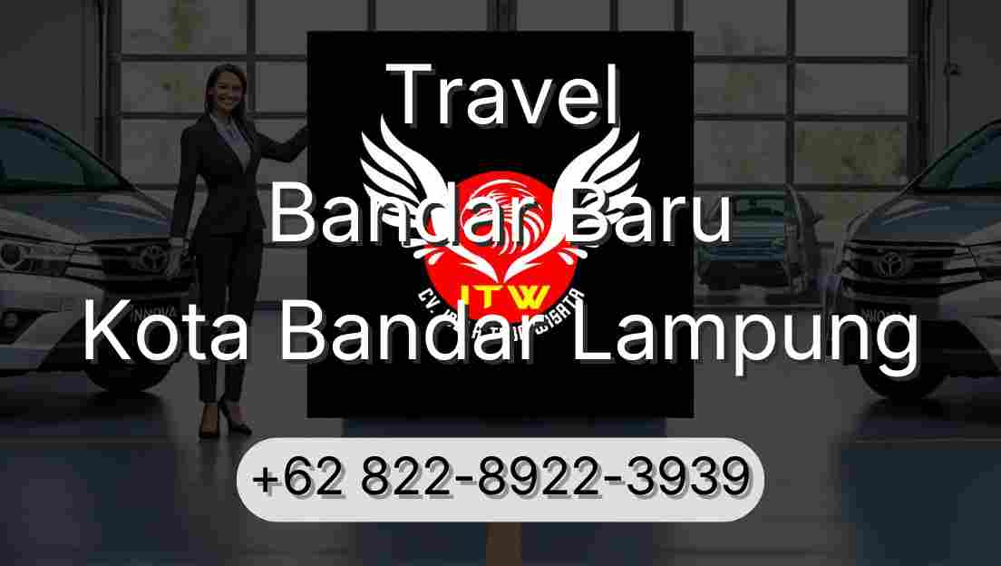 Travel Bandar Baru Kota Bandar Lampung