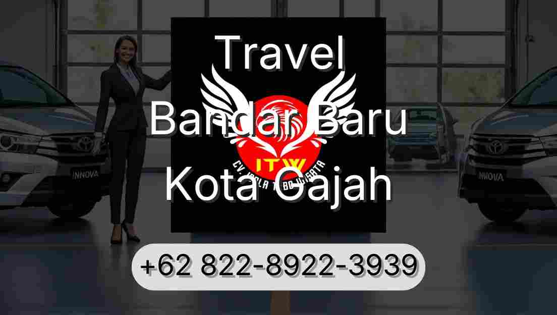 Travel Bandar Baru Kota Gajah