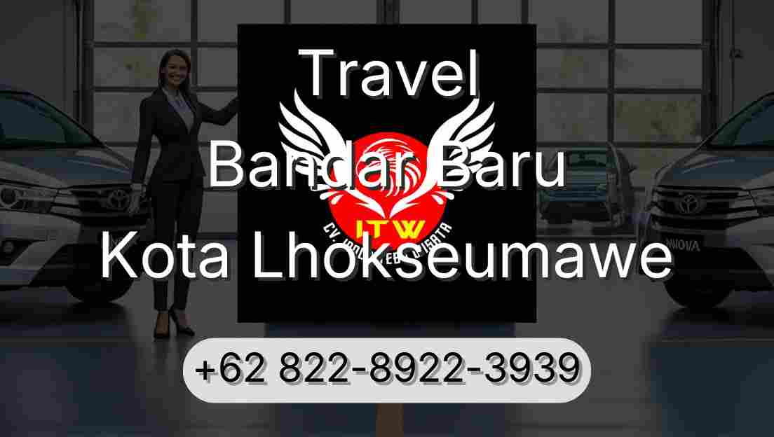 Travel Bandar Baru Kota Lhokseumawe