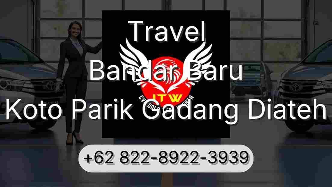 Travel Bandar Baru Koto Parik Gadang Diateh