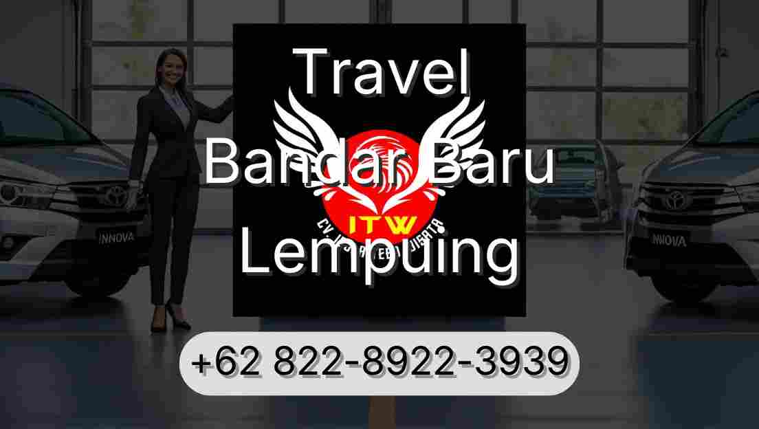 Travel Bandar Baru Lempuing