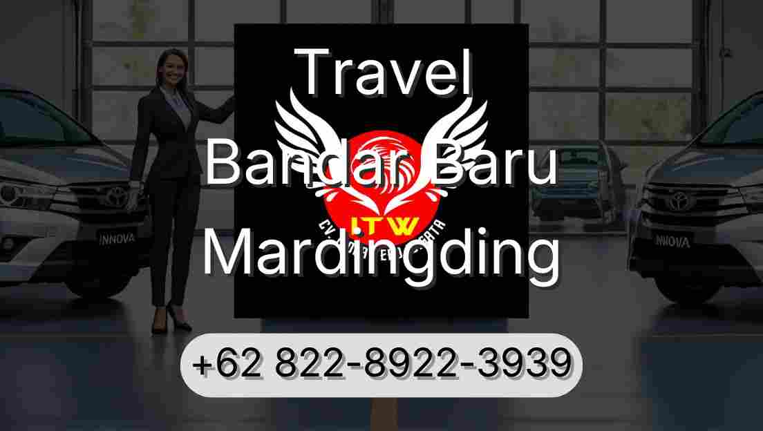 Travel Bandar Baru Mardingding