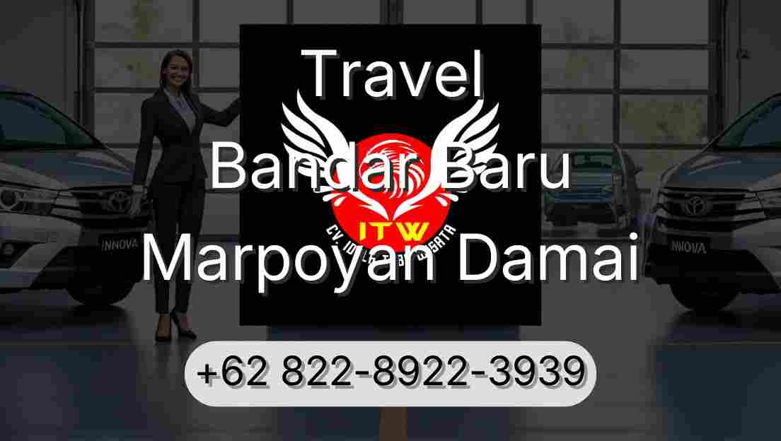 Travel Bandar Baru Marpoyan Damai