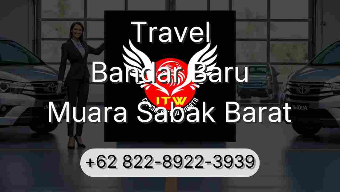 Travel Bandar Baru Muara Sabak Barat