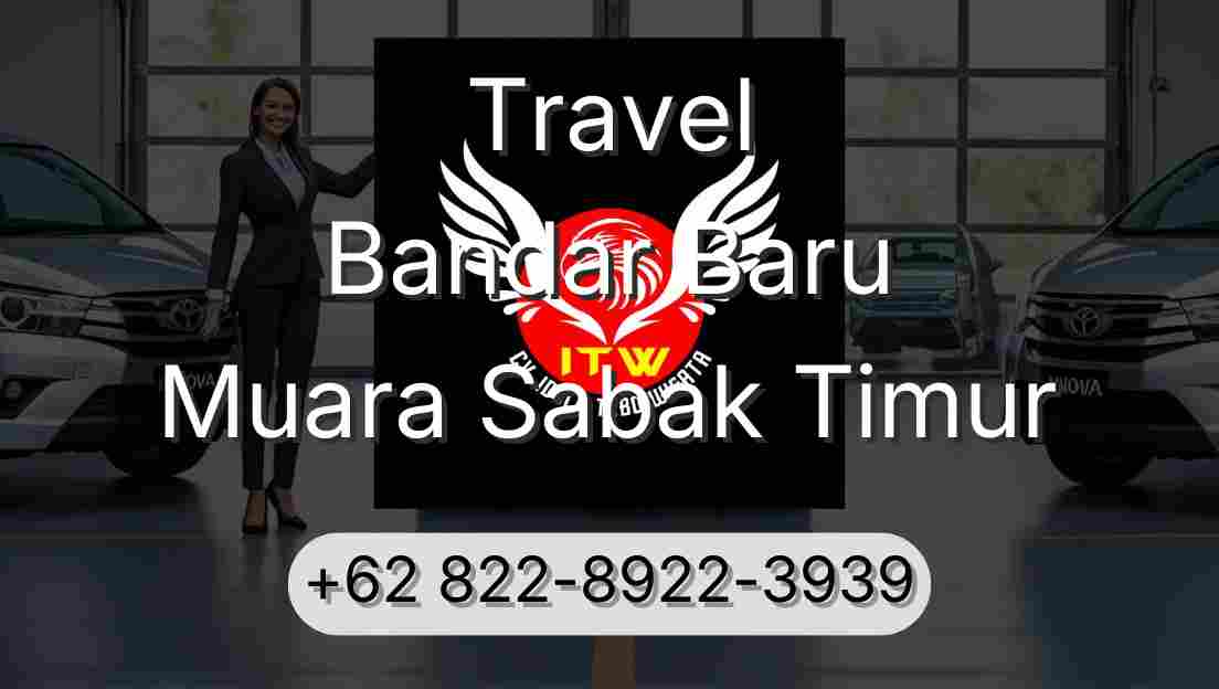Travel Bandar Baru Muara Sabak Timur
