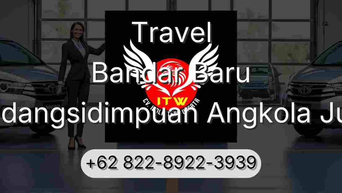 Travel Bandar Baru Padangsidimpuan Angkola Julu