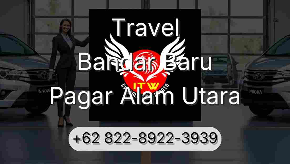 Travel Bandar Baru Pagar Alam Utara