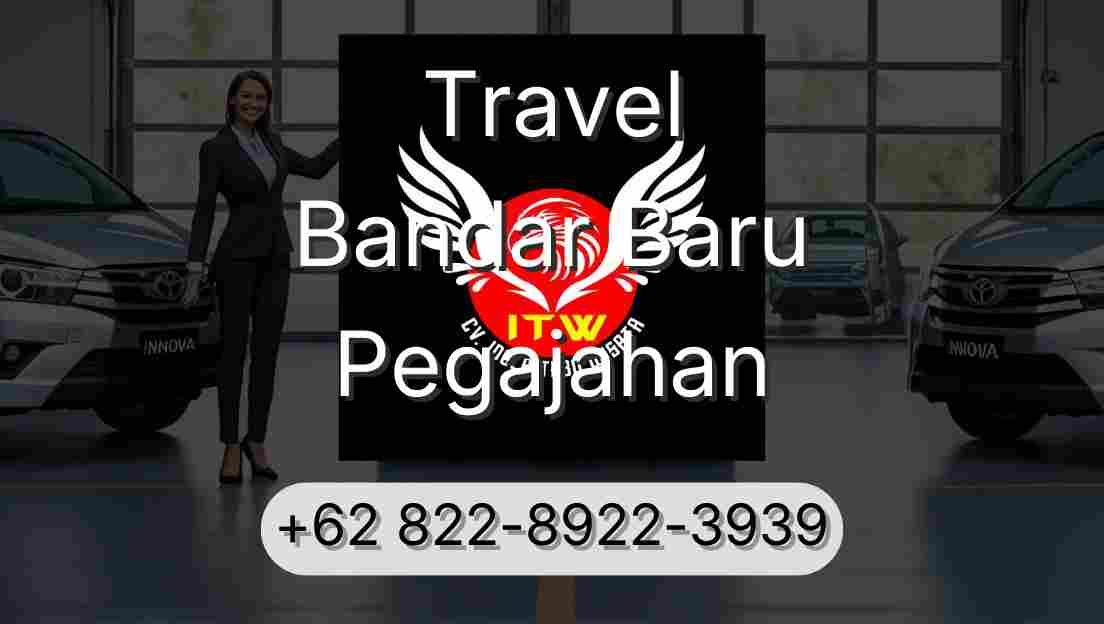 Travel Bandar Baru Pegajahan
