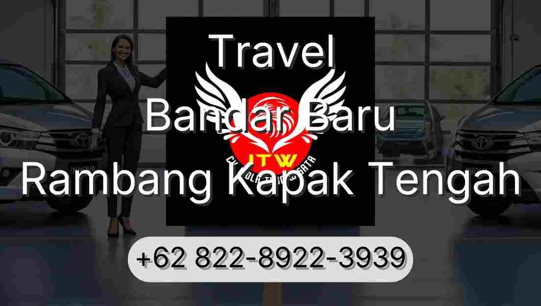 Travel Bandar Baru Rambang Kapak Tengah