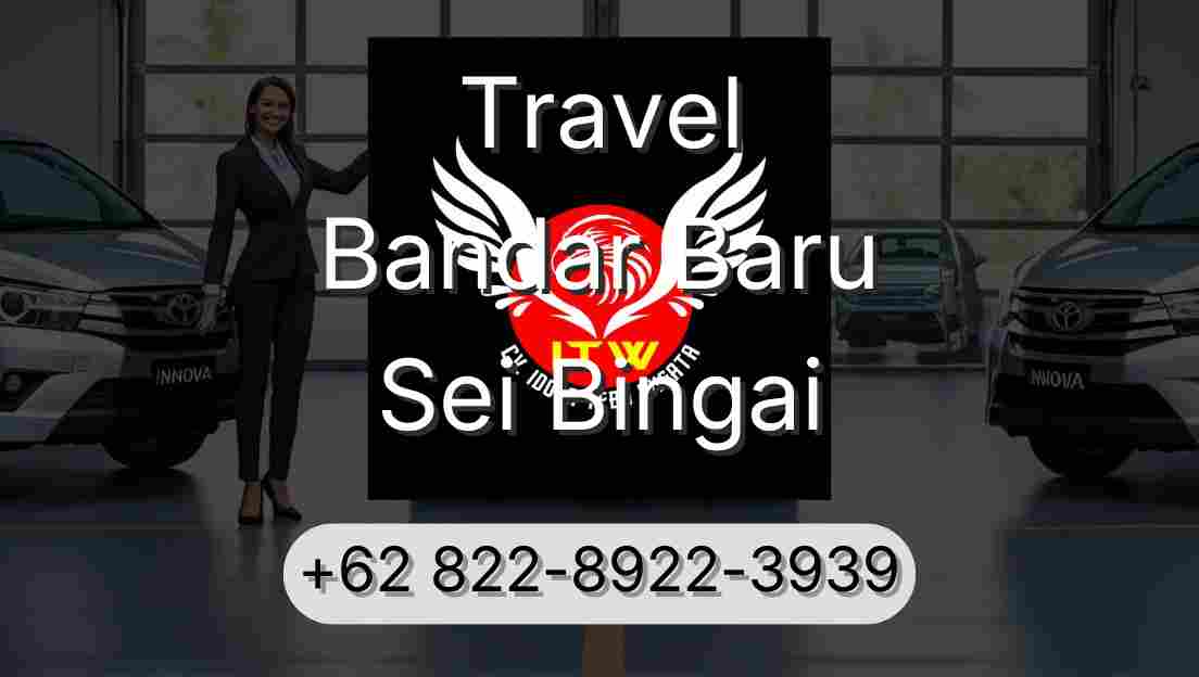 Travel Bandar Baru Sei Bingai