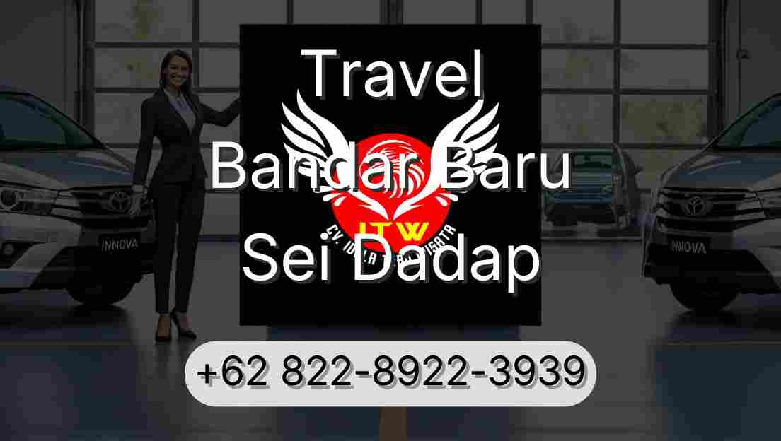 Travel Bandar Baru Sei Dadap