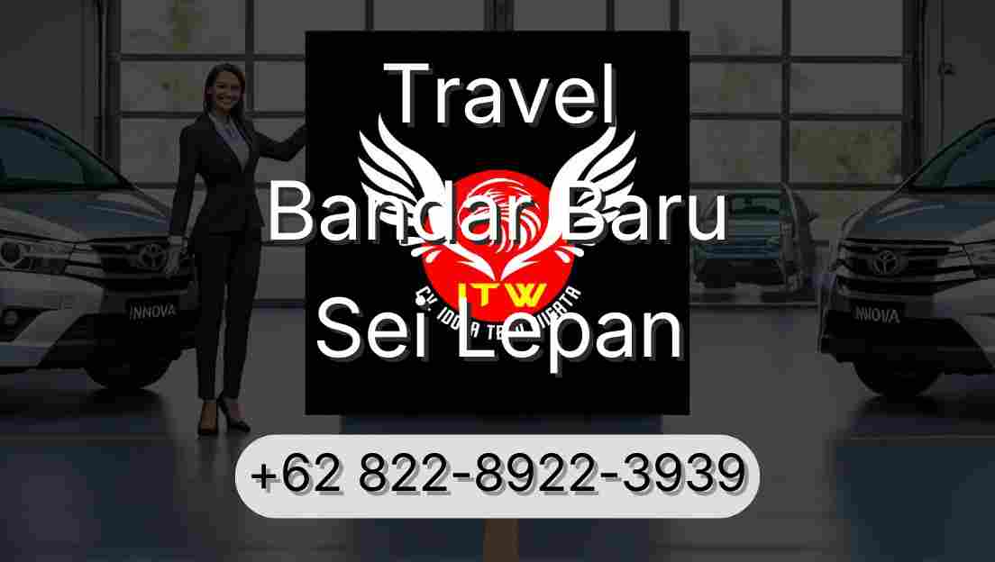 Travel Bandar Baru Sei Lepan