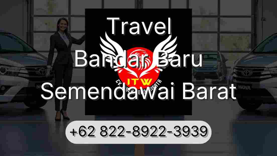 Travel Bandar Baru Semendawai Barat