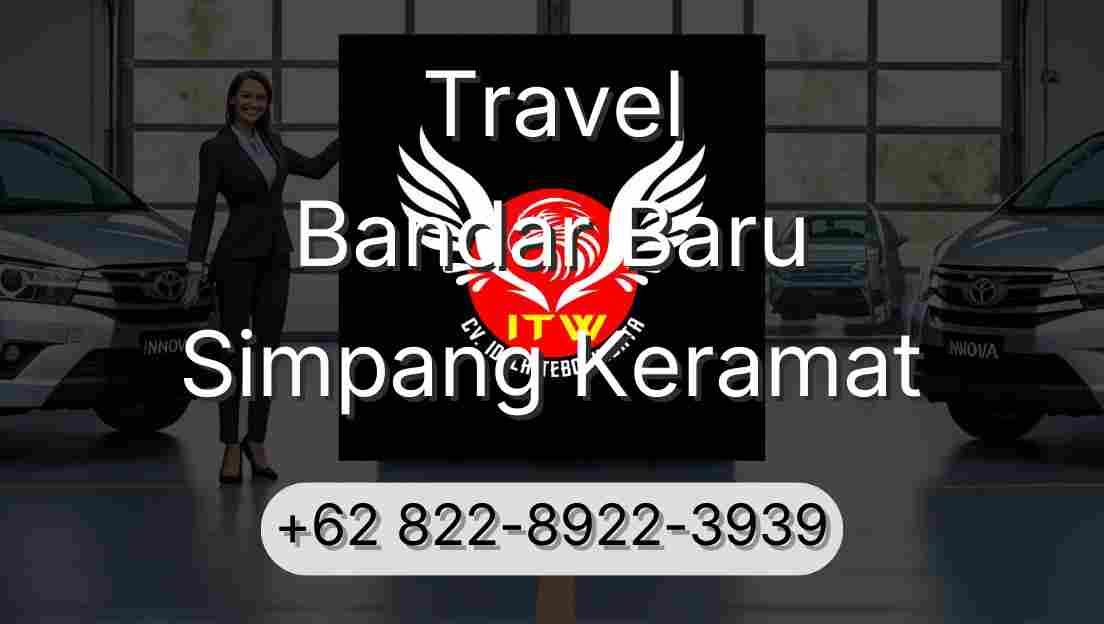Travel Bandar Baru Simpang Keramat