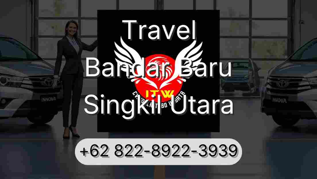 Travel Bandar Baru Singkil Utara