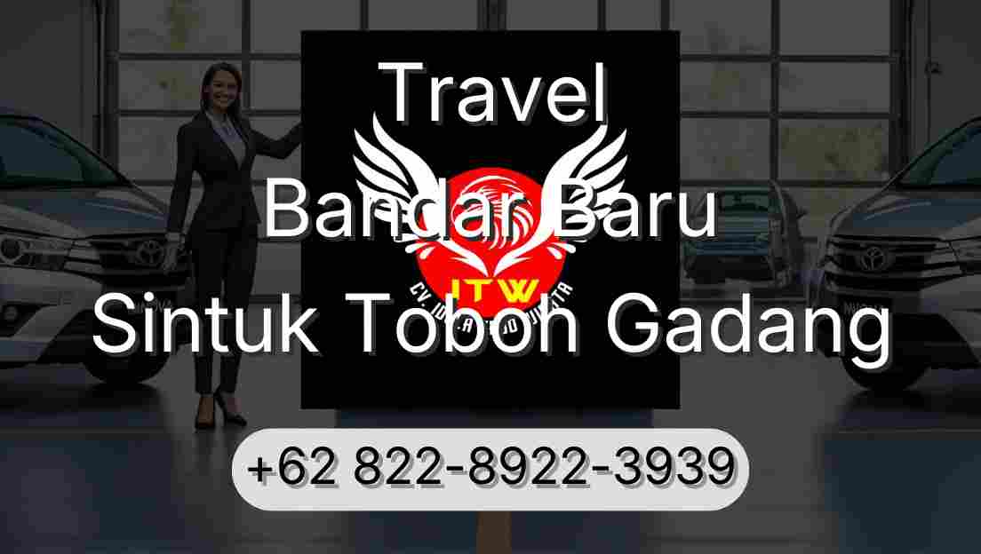 Travel Bandar Baru Sintuk Toboh Gadang