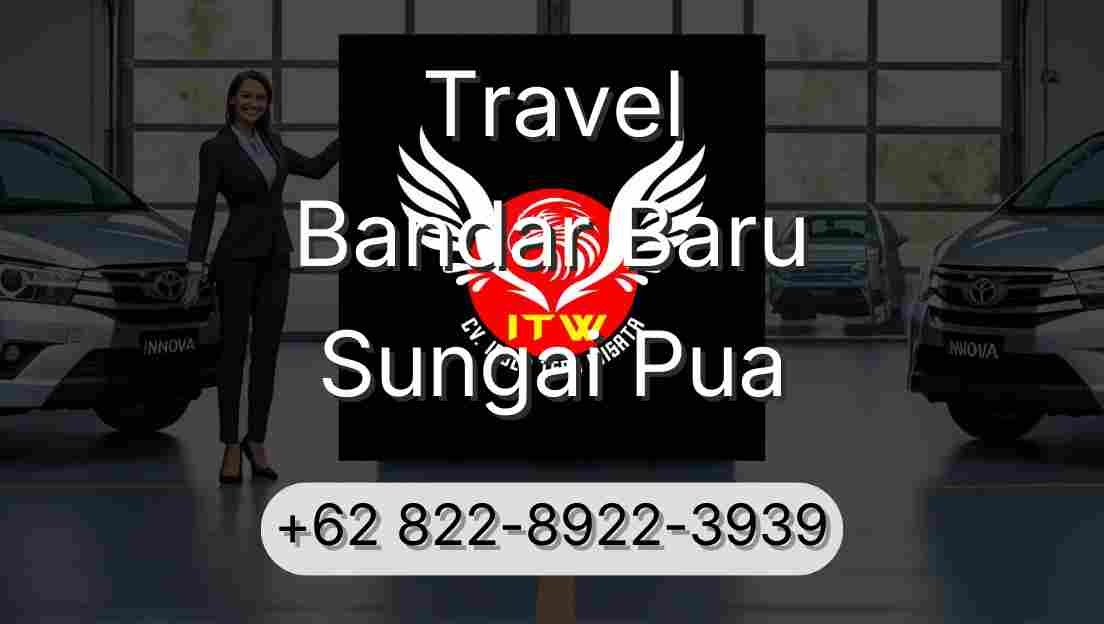 Travel Bandar Baru Sungai Pua