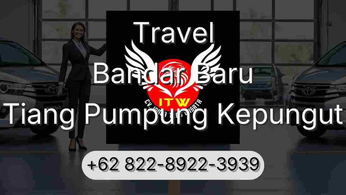 Travel Bandar Baru Tiang Pumpung Kepungut