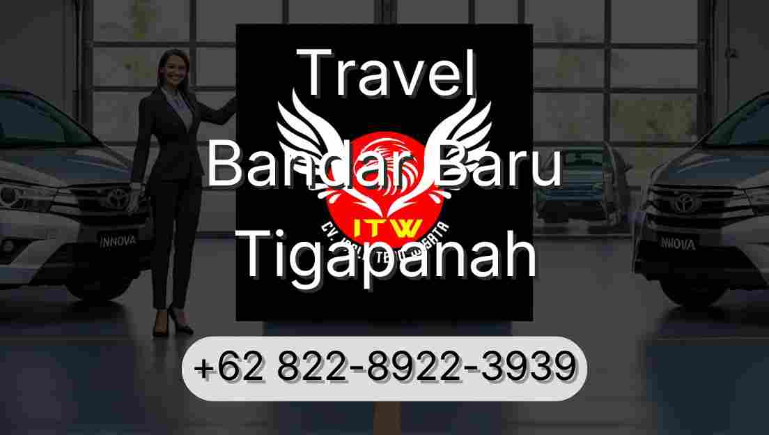 Travel Bandar Baru Tigapanah