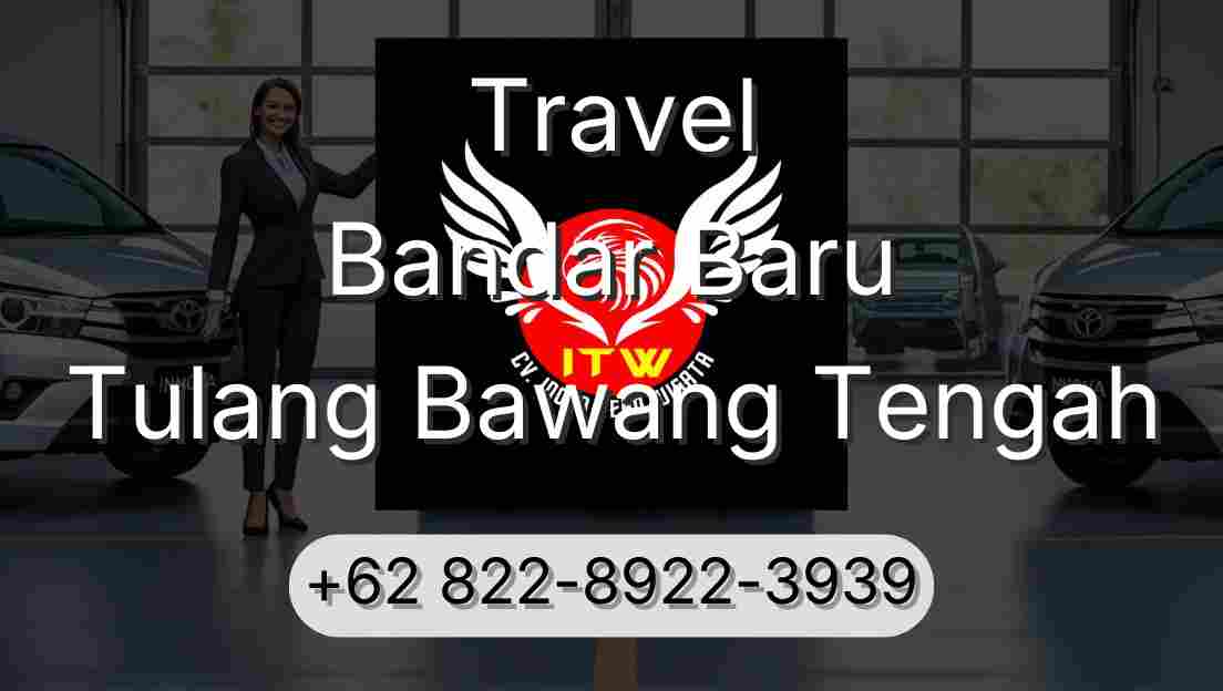 Travel Bandar Baru Tulang Bawang Tengah