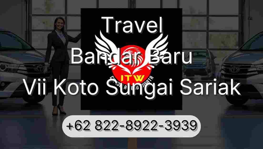 Travel Bandar Baru Vii Koto Sungai Sariak