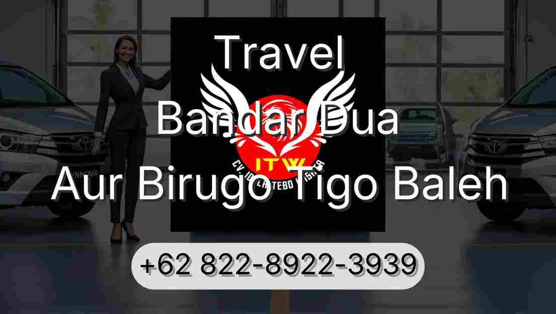 Travel Bandar Dua Aur Birugo Tigo Baleh