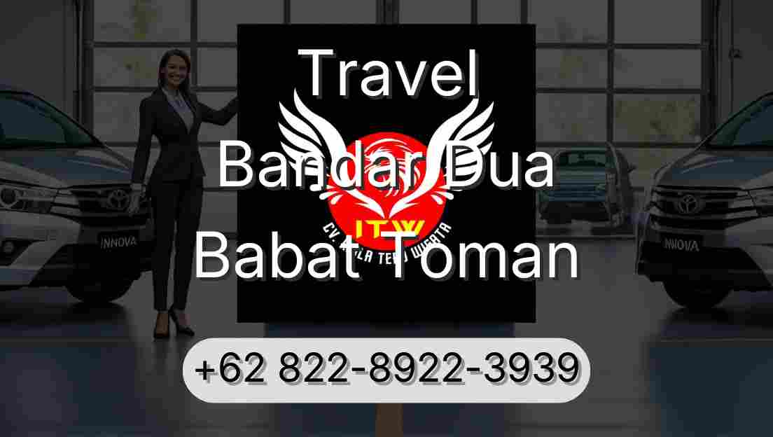 Travel Bandar Dua Babat Toman