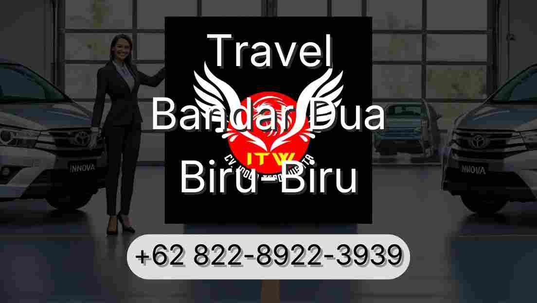 Travel Bandar Dua Biru-Biru