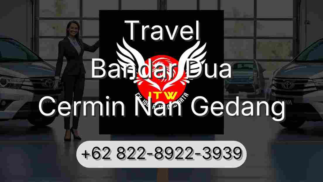 Travel Bandar Dua Cermin Nan Gedang