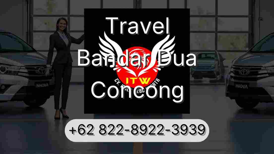 Travel Bandar Dua Concong