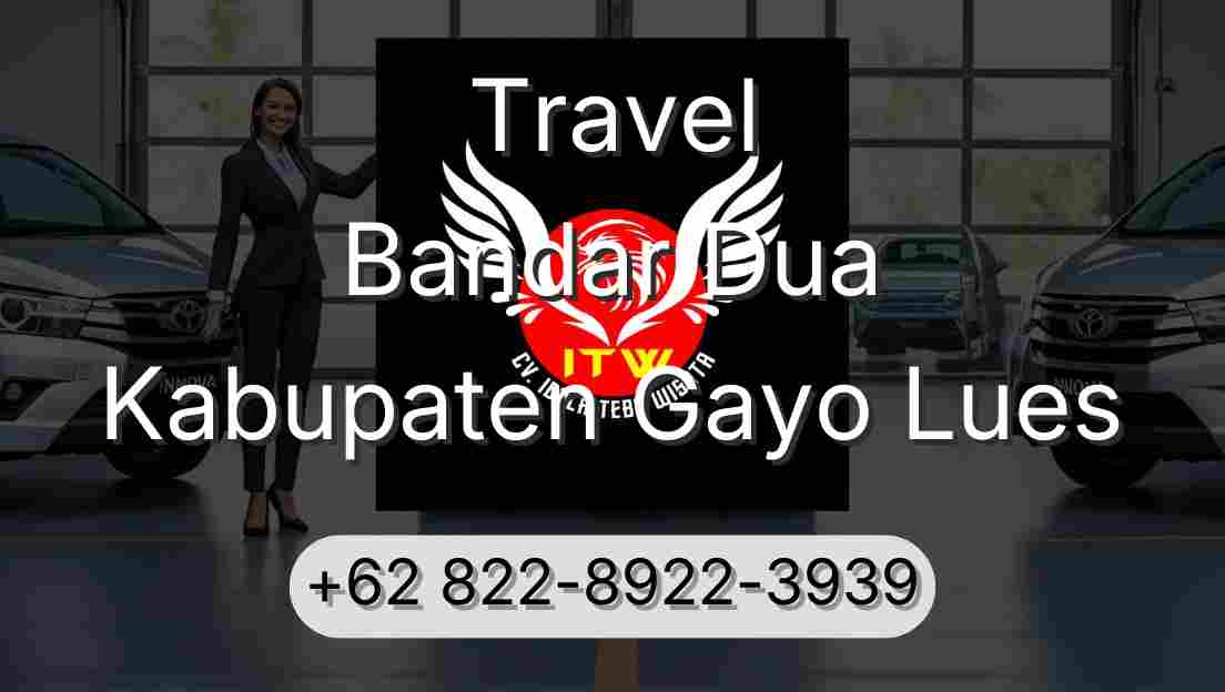 Travel Bandar Dua Kabupaten Gayo Lues