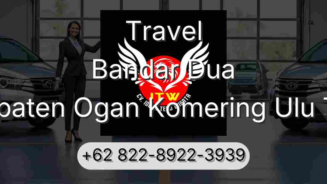Travel Bandar Dua Kabupaten Ogan Komering Ulu Timur