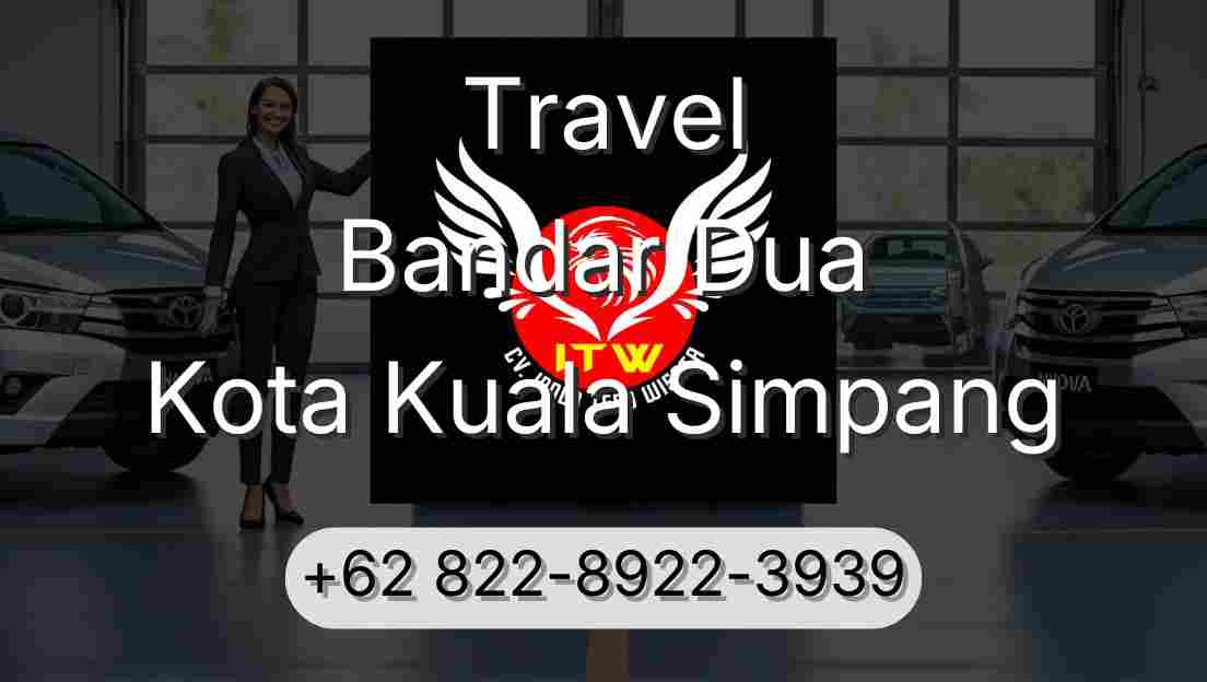 Travel Bandar Dua Kota Kuala Simpang