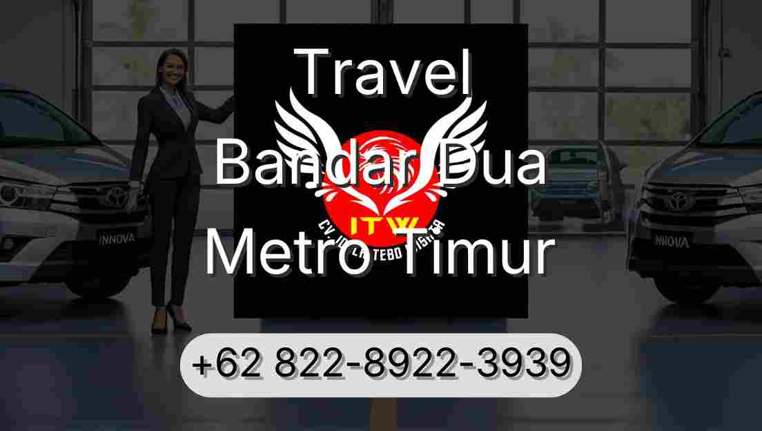Travel Bandar Dua Metro Timur