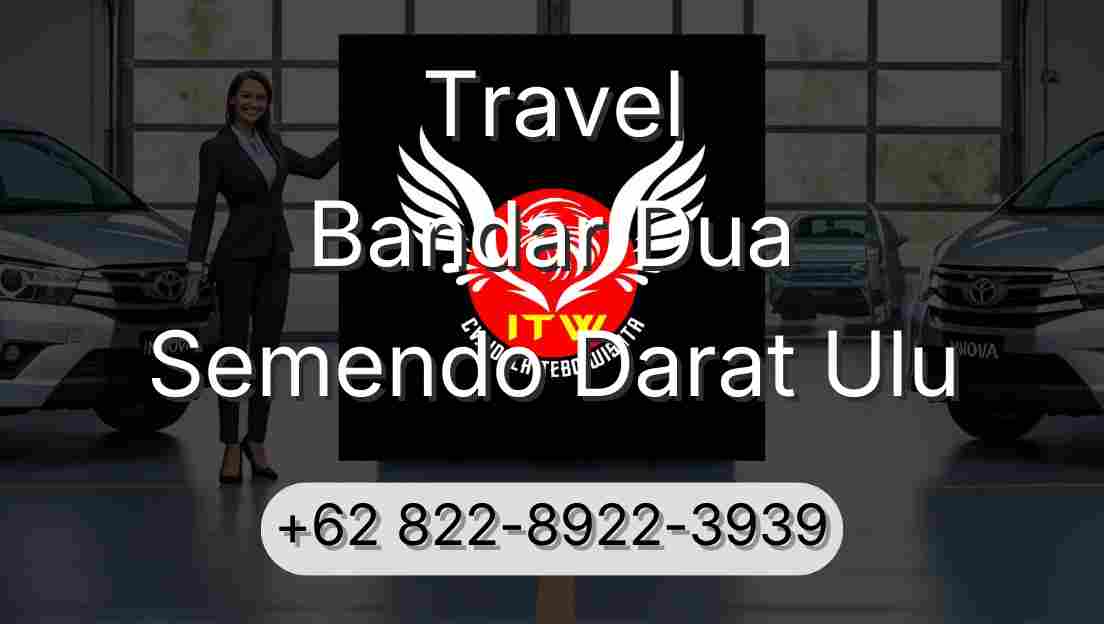 Travel Bandar Dua Semendo Darat Ulu