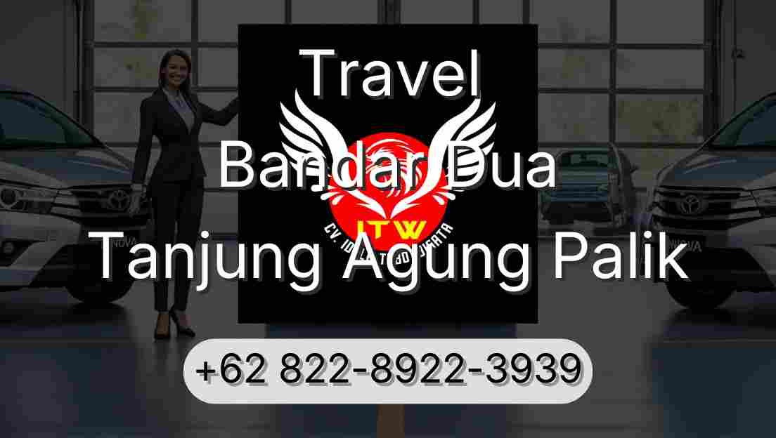 Travel Bandar Dua Tanjung Agung Palik