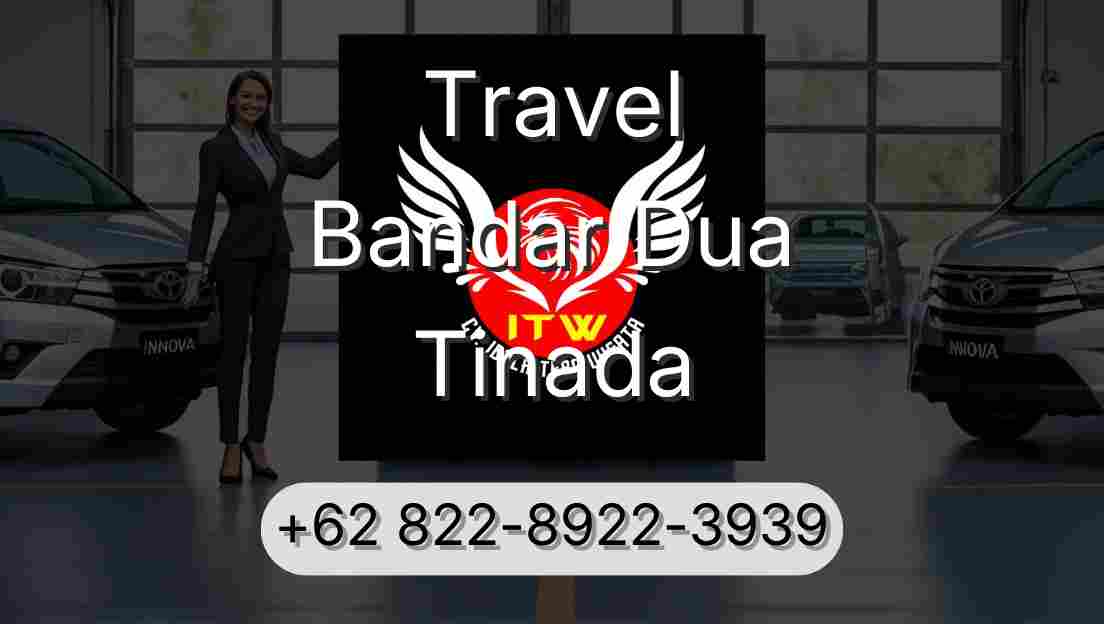 Travel Bandar Dua Tinada