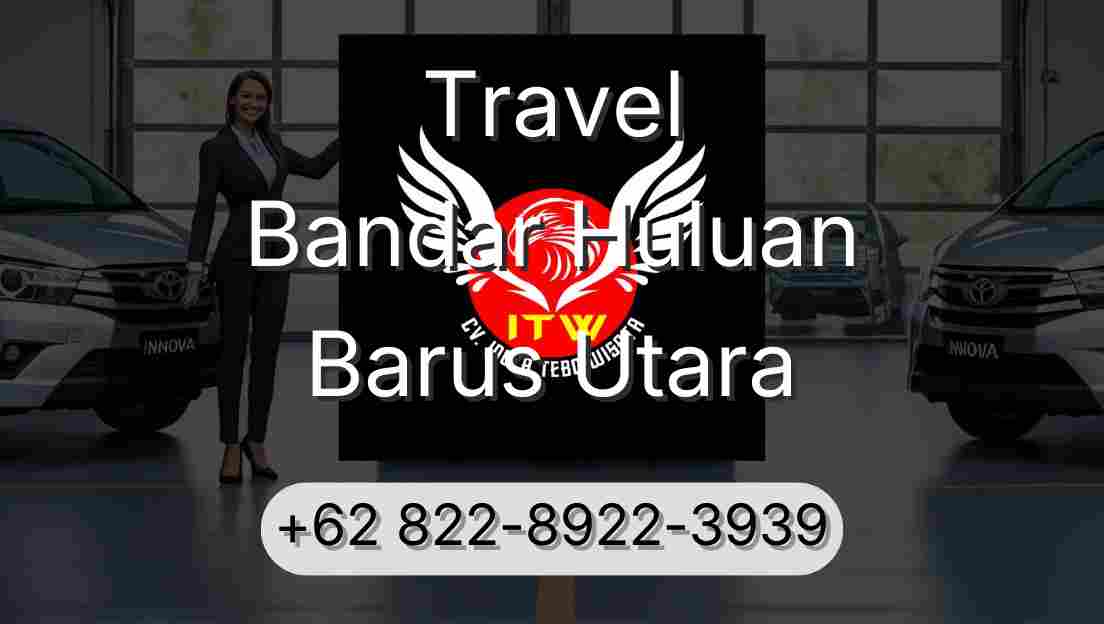 Travel Bandar Huluan Barus Utara
